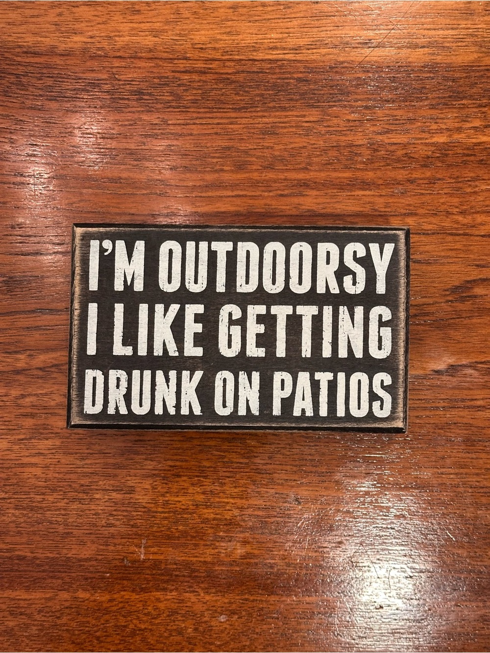 Primitives by Kathy Black and White Funny Patio Sign